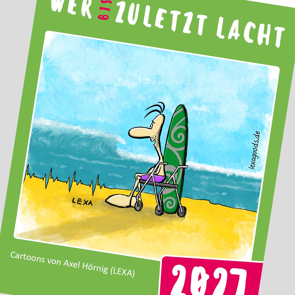Titelblatt des Kalenders "Wer bis zuletzt lacht" 2027, lexatoons, cartoons zum Thema Senioren, Rente, Ruhestand